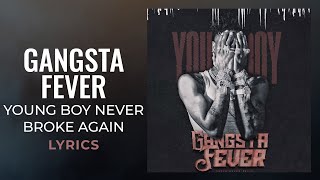 YoungBoy Never Broke Again - Gangsta Fever (LYRICS) &quot;On the road somewhere all alone&quot;[TikTok Song]
