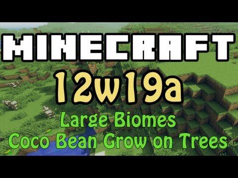 Trevady - Minecraft - 12w19a Snapshot | Large Biomes, Grow Cocoa Beans (HD)