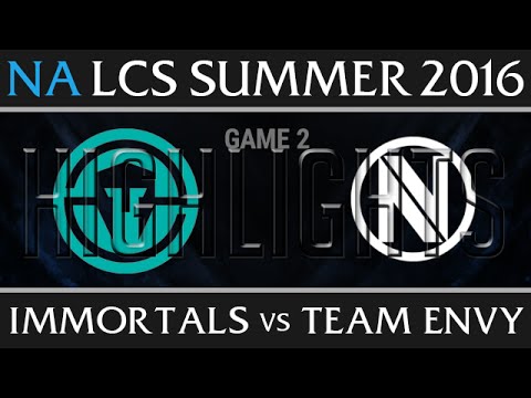 Immortals vs Team Envy Game 2 Highlights - NA LCS Week 3 Day 2 Summer 2016 - IMT vs NV G2