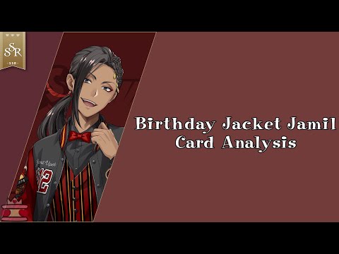 Birthday Jacket Jamil Card Analysis [CC]