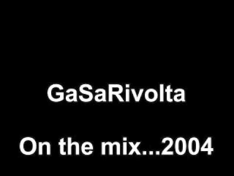 GaSaRivolta - On the mix