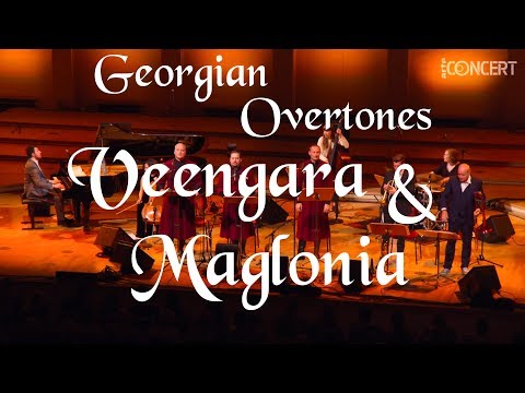 Veengara / Maglonia - Georgian Overtones Live From Berlin Konzerthaus