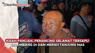 Download lagu Kisah Panijan, Pemancing Selamat Tersapu Gelombang di Dam Merah Tanjung Mas Semarang mp3