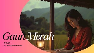 Download lagu Gaun Merah - Sonia (Rock Cover) | By Ruang Musik Bebas mp3 Download lagu Gaun Merah - Sonia (Rock Cover) | By Ruang Musik Bebas mp3