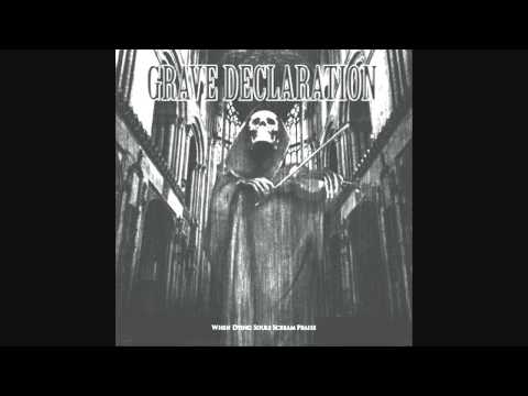 Grave Declaration - Come Let Us Speak