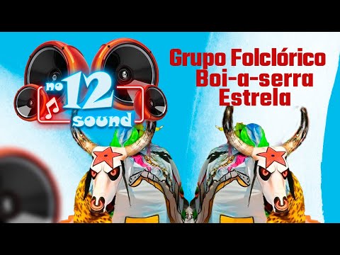 Programa No12Sound - Bloco Boi a Serra Estrela