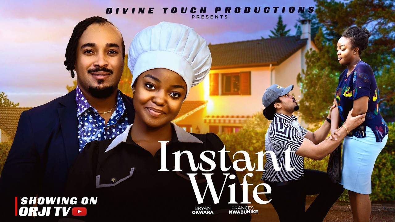 INSTANT WIFE - FRANCES NWABUNIKE/BRYAN OKWARA/NIGERIAN MOVIES 2026 LATEST MOVIES