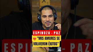 ESPINOZA PAZ: Del Desamor a los Éxitos que Hicieron Historia #espinozapaz #regionalmexicano #podcast