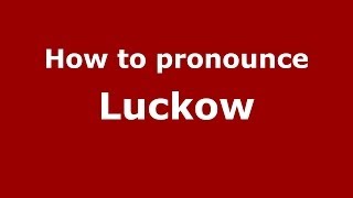 How to pronounce Luckow