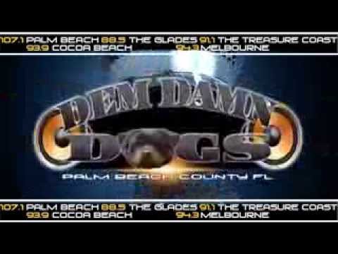 DEM DAMN DOGS ON THE RADIO