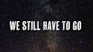 - 【Inst】We still have to go【オリジナル曲】