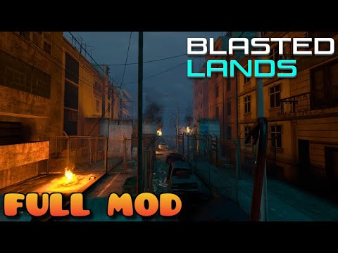 HALF LIFE 2 BLASTED LANDS | Full Mod Walkthrough | No Commentary