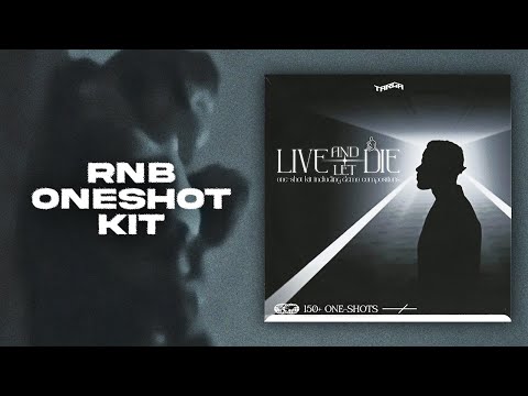 [free] R&B/Ambient One Shot Kit - "Live and Let Die"