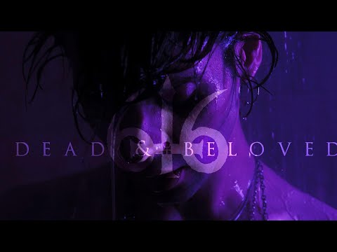 616 "Dead And Beloved" (Official Music Video) [6K]
