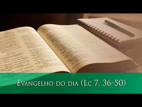 Evangelho do dia (Lc 7,36-50)-  17/09/2020