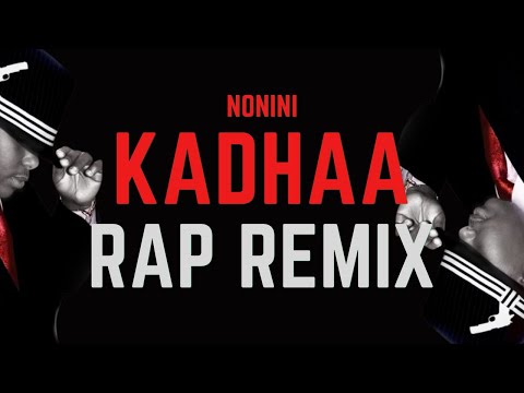Kadhaa Nonini Trap Remix (pd. theshow254)