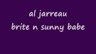 al jarreau - brite n sunny babe