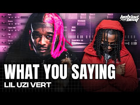 The Making Of Lil Uzi Vert's 'What You Saying' w/ McVertt | Behind The Beat