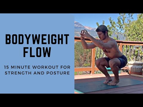 Bodyweight Flow Workout - Posture and Strength (15 Minute Follow Along)
