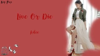 Ailee - Live Or Die ft. Tak [Han|Rom|Eng Lyrics]