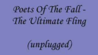 Poets of the fall - The ultimate fling (unplugged)