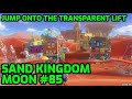 Super Mario Odyssey Sand Kingdom Moon 85 Jump Onto The Transparent Lift