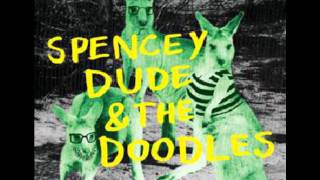 Spencey Dude & The Doodles - Self Titled 7''