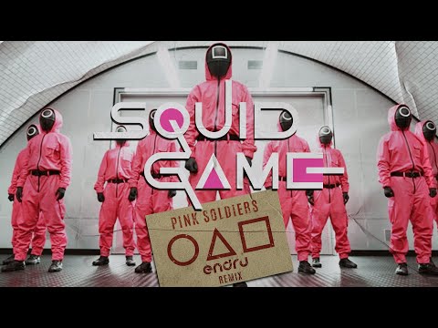 SQUID GAME - Pink Soldiers (ENDRU Remix)