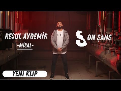 Resul Aydemir "misal" - Son Şans (Prod.Nasihat)