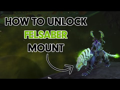 How To Get The Felsaber Mount - WoW Mount Guide