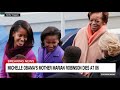 Michelle Obama’s mother, Marian Robinson, dies - Video