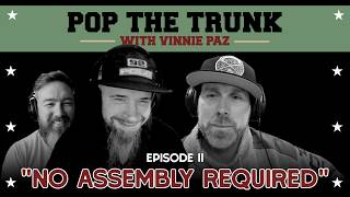 "No Assembly Required" | Episode 11 | Pop the Trunk