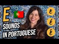 The 4 Different E Sounds In European Portuguese Which One Are You Getting Wrong