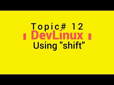 Bash Shell Scripting Topic 12 Looping Through Positional Parameters Using Shift