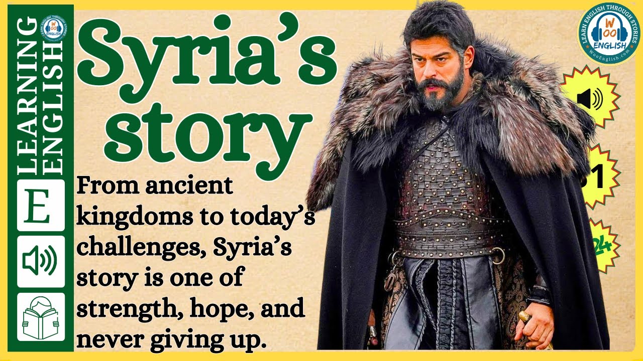 Improve your English  ⭐  Very Interesting Story - Level 3 -  Syria’s story  | WooEnglish