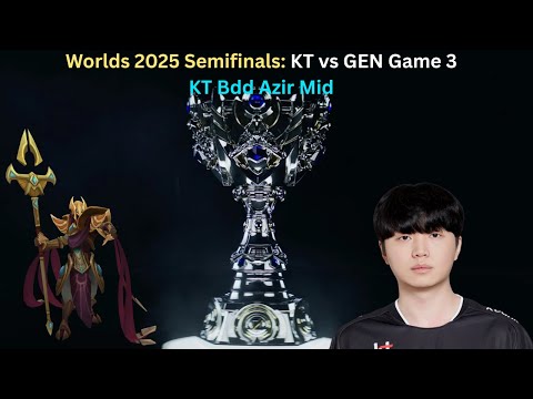 Worlds 2025 Semifinals: KT vs GEN Game 3 (KT Bdd Azir Mid POV)