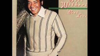 &quot;All Because Of You&quot; by Bill Withers