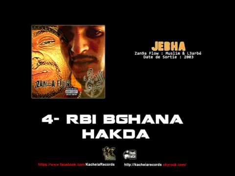 Zanka Flow - Album Jebha- 04 - Rebi Bghana Hakda