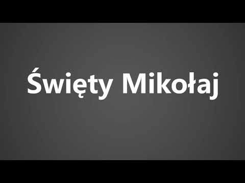 How To Pronounce Swiety Mikolaj