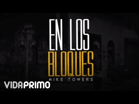 Myke Towers - En Los Bloques (Freestyle)