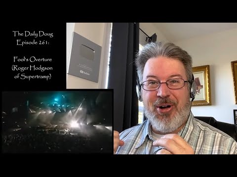 Classical Composer Reacts to Fool's Overture (Roger Hodgson/Supertramp) | The Daily Doug (Ep. 261)