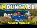 Mount Abu Tour Day 1 First Day In Mount Abu Dilwara Temple Nakki Lake Travel Vlog