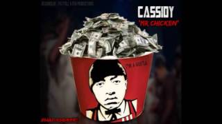 Cassidy Mr Chicken ( Da Hustla )