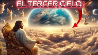 ¿DONDE ESTÁ EL TERCER CIELO? Un Viaje a Través de Las Escrituras Biblicas