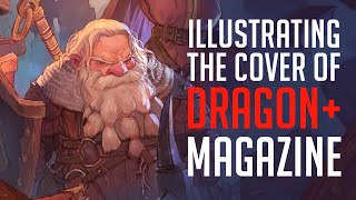 Illustrating the Cover of Dragon+ Magazine