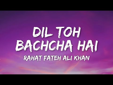Dil Toh Bachcha Hai Lyrics - Ishqiya | Vishal Bhardwaj, Rahat Fateh Ali Khan, Gulzar
