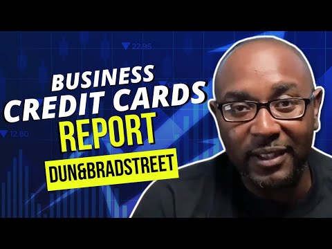 Building Business Credit - What Business Credit Cards Report to D&B