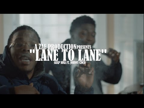 Guap Sosa ft. Johnny Cinco - Lane To Lane (Official Music Video) Shot By @AZaeProduction