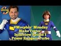 Blake Foster Interview Round 1 Power Rangers Turbo Morphin Monday