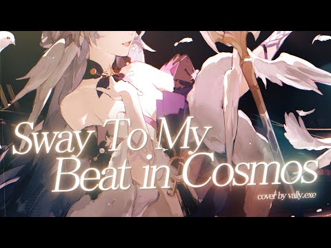 Sway to My Beat in Cosmos (Honkai: Star Rail) / vally.exe【COVER】#voicesofrobin